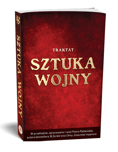  | Piotr Plebaniak, Traktat Sztuka wojny Wizje mistrzów wojowania Zachodu i Wschodu - przód okładki1 